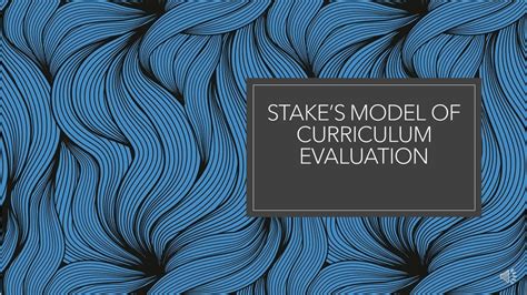 stake model of curriculum evaluation.